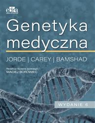 Genetyka medyczna Jorde L.B., Carey J.C., Bamshad M.J.