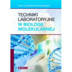 Techniki laboratoryjne w biologii molekularnej - książka medyczna