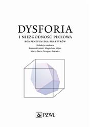 Dysforia i niezgodność płciowa Grabski Mijas Dora Iniewicz