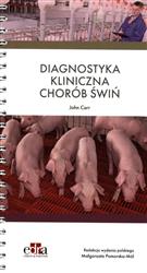 Diagnostyka kliniczna chorób świń Carr John - Książka Diagnostyczna