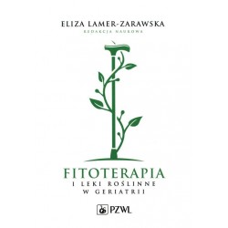 Fitoterapia i leki roślinne w geriatrii Lamer-Zarawska Eliza