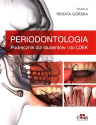 Periodontologia Podręcznik dla studentów i do Ldek R. Górska
