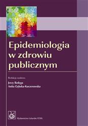 Epidemiologia w zdrowiu publicznym Bzdęga Gębska-Kuczerowska PZWL