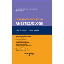 Oksfordzki Podręcznik Anestezjologii, praktyki anestezjologiczne