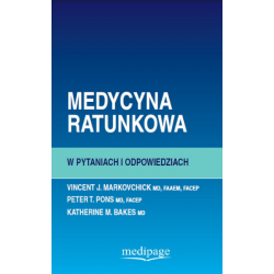 Medycyna Ratunkowa w Pytaniach i Odpowiedziach Markovchick Podręcznik