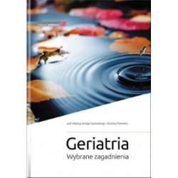 Geriatria - Wybrane Zagadnienia Gąsowskiego Gąsowski
