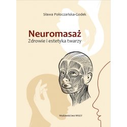 Neuromasaż Zdrowie i Estetyka Twarzy, głowa i szyja, książka o twarzy