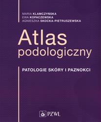 Atlas podologiczny Klamczyńska Klamczyńskiej PZWL