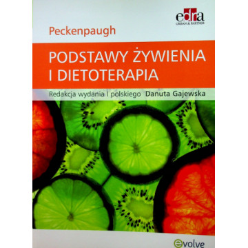 Podstawy żywienia i dietoterapia J. Peckenpaugh - Podręcznik Dietetyka