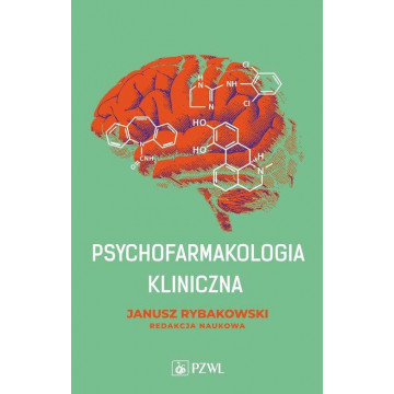 Psychofarmakologia kliniczna Rybakowskiego Rybakowski