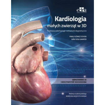 Kardiologia Małych Zwierząt w 3D I.S. Samper, P.G. Ochoa