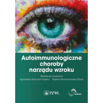 Autoimmunologiczne Choroby Narządu Wzroku Okulistyka, książka medyczna