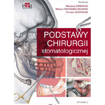 Podstawy Chirurgii Stomatologicznej Wydanie 3, Książka Medyczna