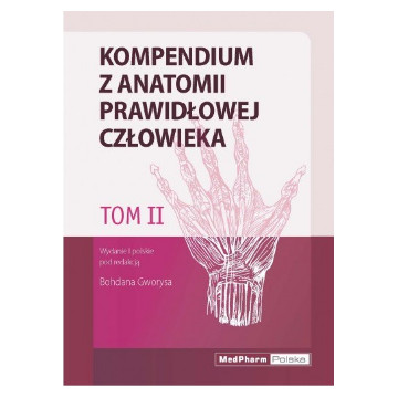 Kompendium z Anatomii Prawidłowej Człowieka Tom 2 Ksiażka Medyczna