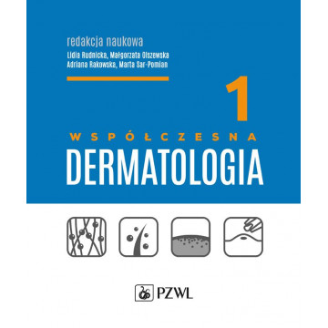 Współczesna Dermatologia Tom 1,  Kompendium wiedzy dla dermatologów