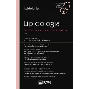 Lipidologia - Co Koniecznie Należy Wiedzieć? Wydanie Kardiologiczne