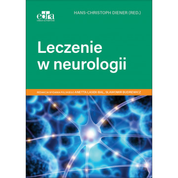 Leczenie w Neurologii Hans-Christoph Diener Książka Neurologiczna