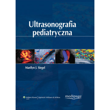 Ultrasonografia Pediatryczna Marilyn J. Siegel Książka
