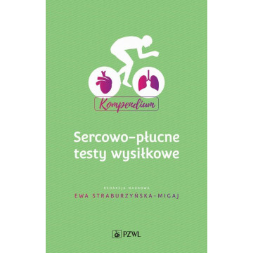 Sercowo-płucne Testy Wysiłkowe Ewa Straburzyńska-Migaj