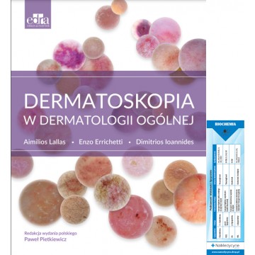 Dermatoskopia w Dermatologii Ogólnej A. Lallas,  Errichetti, Ioannides