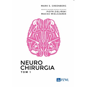 Neurochirurgia Tom 1 Mark S. Greenberg