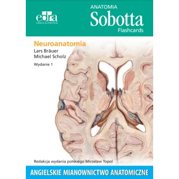 Anatomia Sobotta Flashcards Neuroanatomia.  Bräuer L. EDRA URBAN