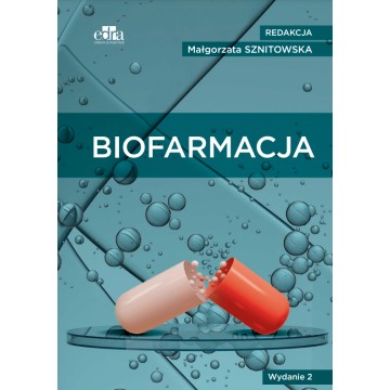 Biofarmacja Wydanie 2 Małgorzata Sznitowska