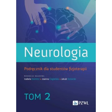 Neurologia Podręcznik Dla Studentów Fizjoterapii Tom 2