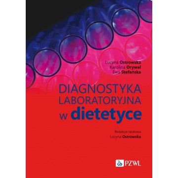 Diagnostyka Laboratoryjna w Dietetyce Lucyna Ostrowska