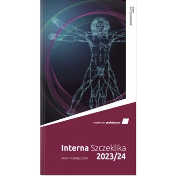 Mała Interna Szczeklika 2023/2024 - Mały Podręcznik z Interny Szczekli