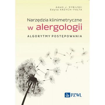 Narzędzia Klinimetryczne w Alergologii Algorytmy Postępowania