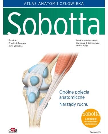 Atlas anatomii człowieka Sobotta Tom 1 Łacińskie Mianownictwo Ogólne