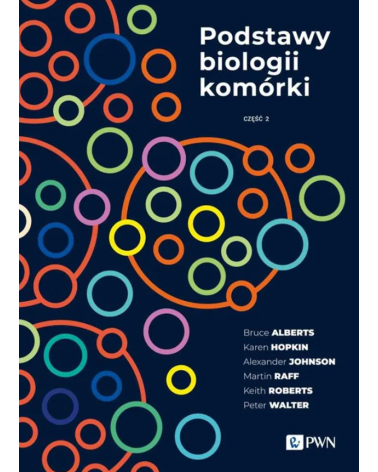 Podstawy Biologii Komórki Część 2 Bruce Alberts