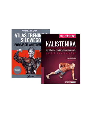 Atlas Treningu Siłowego Podejście Anatomiczne i Kalistenika