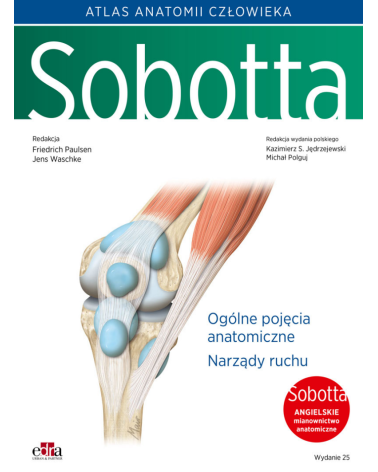 Atlas Anatomii Człowieka Sobotta Tom 1 Angielskie Mianownictwo