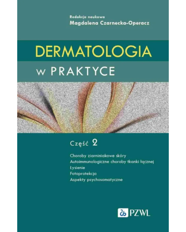 Dermatologia w Praktyce Część 2 Oprawa Miękka