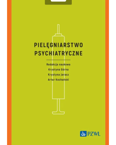 Pielęgniarstwo Psychiatryczne Krystyna Górna, Krystyna Jaracz