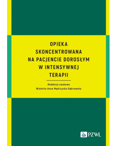 Opieka Skoncentrowana Na Pacjencie Dorosłym w Intensywnej Terapii