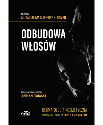 Odbudowa Włosów Dermatologia Kosmetyczna Murad Alam, Jeffrey S. Dover